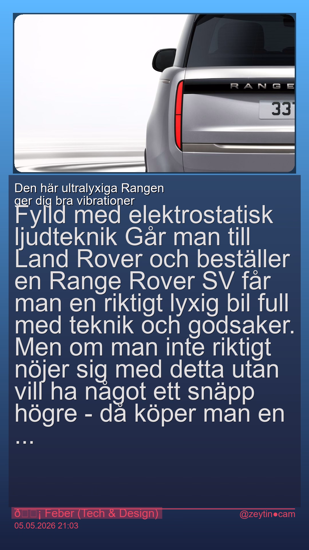 Den här ultralyxiga Rangen ger dig bra vibrationer