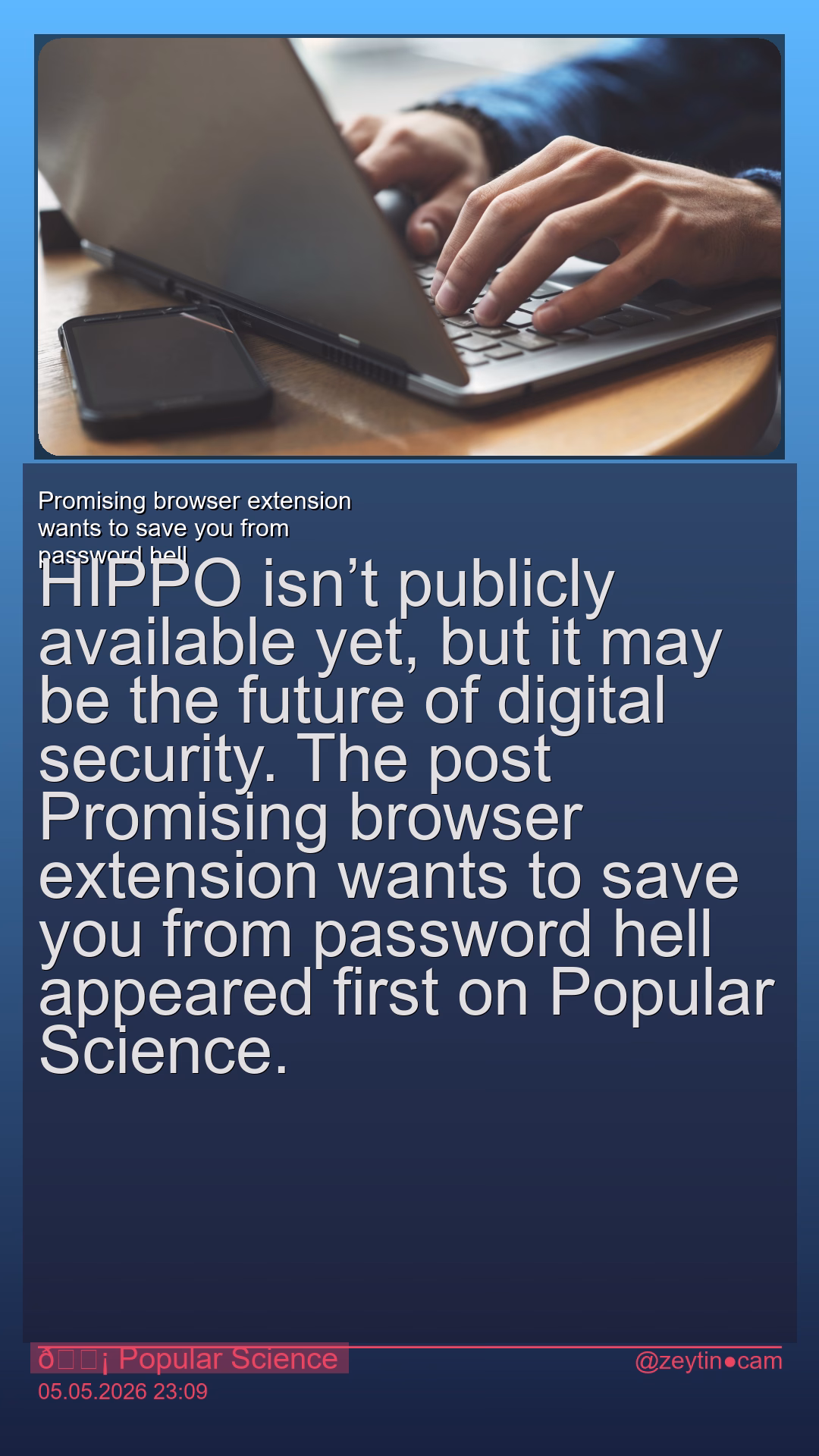 Promising browser extension wants to save you from password hell