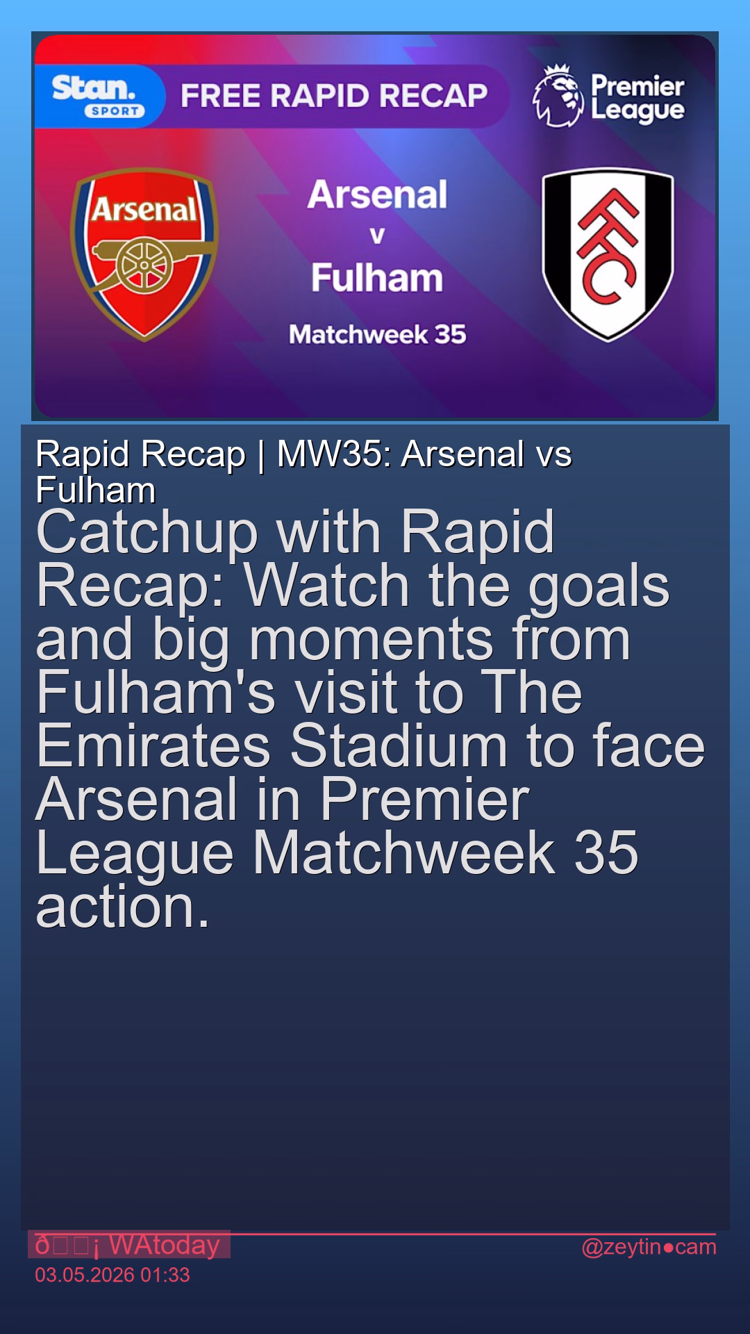 Rapid Recap | MW35: Arsenal vs Fulham