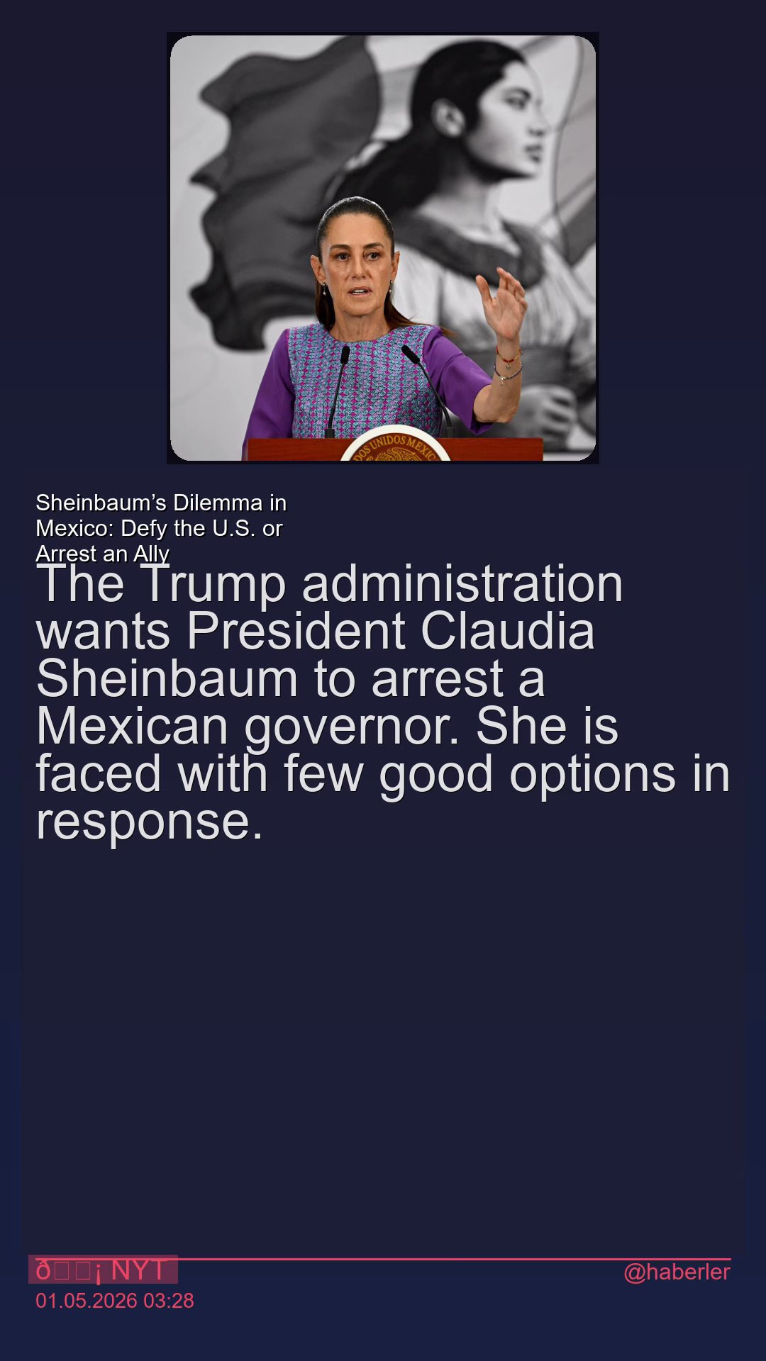 Sheinbaum’s Dilemma in Mexico: Defy the U.S. or Arrest an Ally