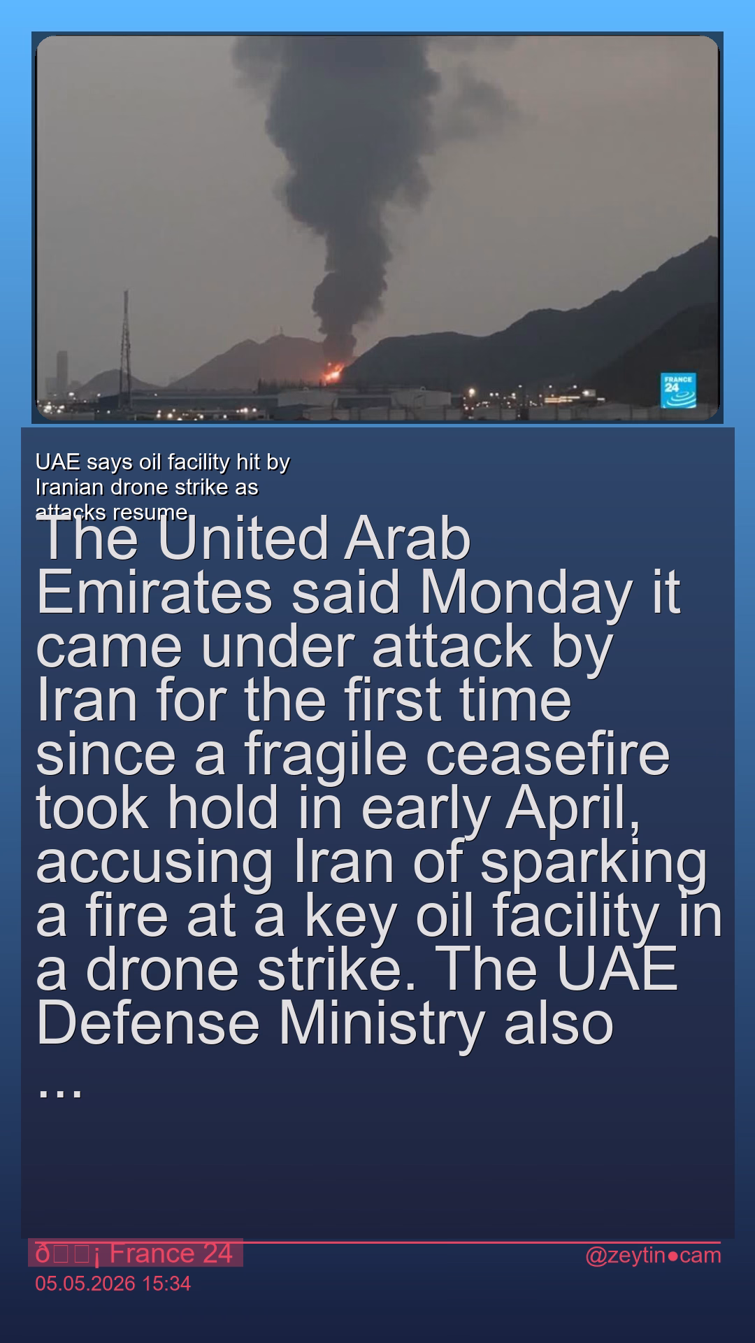 UAE says oil facility hit by Iranian drone strike as attacks resume