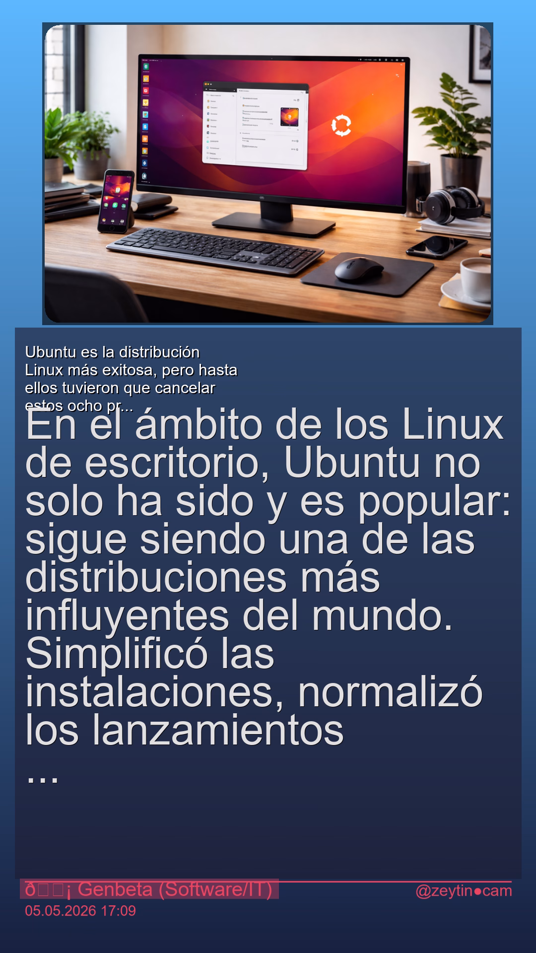 Ubuntu es la distribución Linux más exitosa, pero hasta ellos tuvieron que cancelar estos ocho proyectos