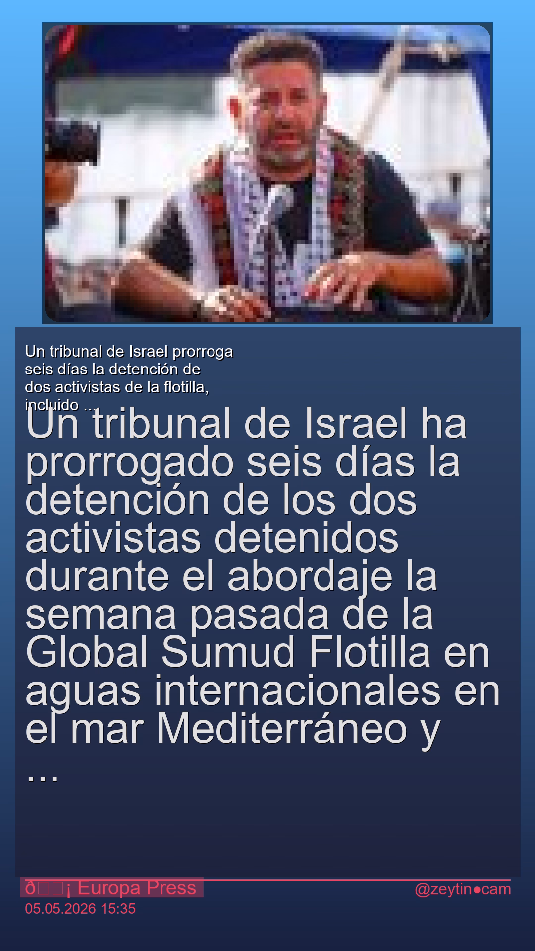 Un tribunal de Israel prorroga seis días la detención de dos activistas de la flotilla, incluido un español